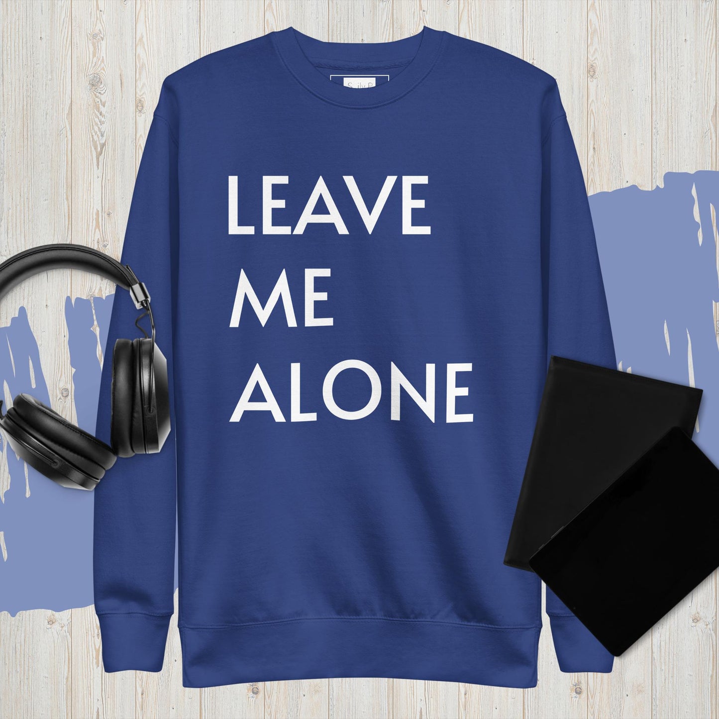 Leave Me Alone Unisex Sweatshirt – Soft Streetwear with Attitude