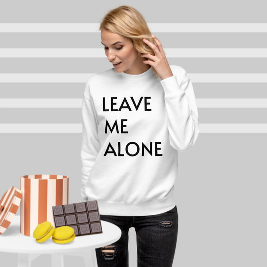 Leave Me Alone Unisex Sweatshirt – Minimalist Cotton Blend Pullover